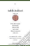 Sahih Bukhari. Il Libro della rivelazione, il Libro della fede, il Libro della conoscenza libro di Al-Bukhari Muhammad B.