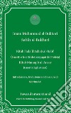 I Kitab Fada'il Ashab al -Nabi' (I meriti e le virtù dei compagni del Profeta). Kitab Manaqib al -Ansar (I meriti degli Ansari) libro di Imam Muhammad al-Bukhari