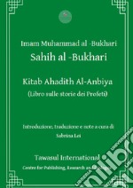 Kitab Ahadith Al-Anbiya. Il libro sulle storie dei profeti libro