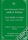 Kitab Ahadith Al-Anbiya. Il libro sulle storie dei profeti libro di Al-Bukhari Muhammad B.