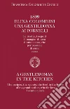 1899 Elina Colombini. Una gentil donna ai fornelli. Le ricette, i segreti, il mangiar di casa di mia nonna che per passione divenne cuoca. Ediz. multilingue libro di Colombini Cinelli Francesca