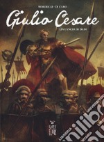 Giulio Cesare. Vol. 2: Un lancio di dadi