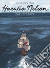 Horatio Nelson. Vol. 1: Manovre di avvicinamento libro di Rastrelli Marco
