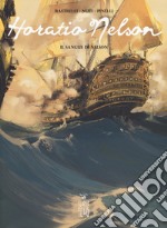 Horatio Nelson. Vol. 2: Il sangue di Nelson libro