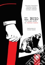 Il buio. La lunga notte di Stefano Cucchi