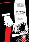 Il buio. La lunga notte di Stefano Cucchi libro