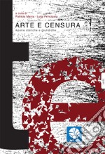 Arte e censura. Aporie storiche e giuridiche libro