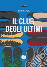 Il club degli ultimi libro