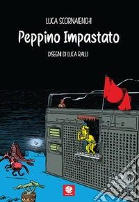 Peppino Impastato. Western a Mafiopoli