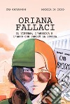Oriana Fallaci. Il Vietnam, l'America e l'anno che cambiò la Storia libro
