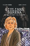 Giuliana Sgrena. Baghdad, i giorni del sequestro libro di Sgrena Giuliana