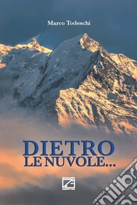 Dietro le nuvole...