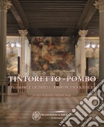 Tintoretto-Pombo, passione e giustizia-Tintoretto-Pombo, passion and justice. Ediz. illustrata libro