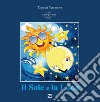 Il sole e la luna. Vol. 1 libro