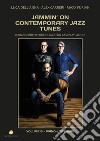 Jammin' on contemporary jazz tunes. 8 brani contemporary jazz con basi play-along. Vol. 2: Piano e tastiere libro di Dell'Anna Luca Carreri Alex Furian Maxx