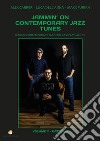 Jammin' on contemporary jazz tunes. 8 brani contemporary jazz con basi play-along. Vol. 3: Batteria libro di Dell'Anna Luca Carreri Alex Furian Maxx