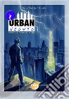 Urban nights. Manuale per la realizzazione di un sogno libro