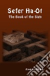 Sefer Ha-Ot. The book of the sign. Ediz. aramaica, ebraica e inglese libro