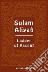 Sulam Aliyah. Ladder of ascent. Ediz. ebraica e inglese libro