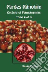 Pardes Rimonim. Orchard of Pomegranates. Ediz. aramaica, ebraica e inglese. Vol. 4 libro