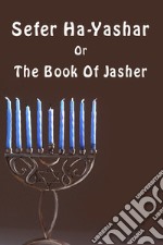 Sefer Ha-Yashar or the book of Jasher libro