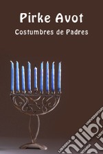 Pirke Avot. Costumbres de padres libro