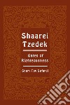 Shaarei Tzedek. Gates of righteousness libro