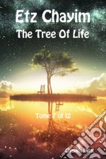 Etz Chayim. The tree of life. Ediz. ebraica e inglese. Vol. 7 libro