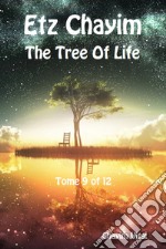 Etz Chayim. The tree of life. Ediz. ebraica e inglese. Vol. 9 libro