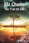 Etz Chayim. The tree of life. Ediz. ebraica e inglese. Vol. 9 libro