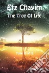Etz Chayim. The tree of life. Ediz. ebraica e inglese. Vol. 10 libro