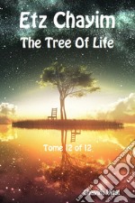 Etz Chayim. The tree of life. Ediz. ebraica e inglese. Vol. 12 libro