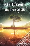 Etz Chayim. The tree of life. Ediz. ebraica e inglese. Vol. 12 libro di Vital Chaim ben Joseph