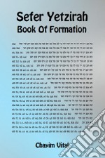 Sefer Yetzirah. Book of formation. Ediz. inglese e ebraica libro