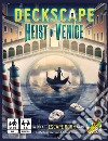 Deckscape. Heist in Venice libro di Chiacchiera Martino Sorrentino Silvano