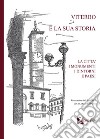 Viterbo e la sua storia. La città i monumenti i dintorni e paesi libro