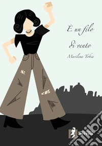 È un filo di vento libro