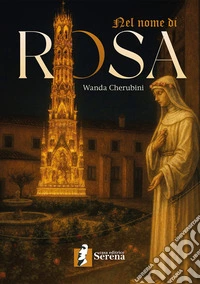Nel nome di Rosa libro