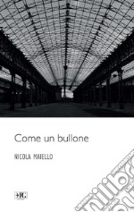 Come un bullone