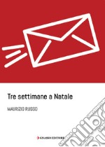 Tre settimane a Natale libro