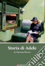 Storia di Adele libro