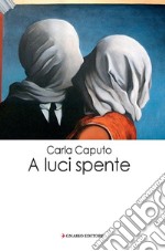 A luci spente libro