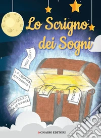 Lo scrigno dei sogni libro