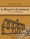 Il vocabolario liternese. Nuova ediz. libro