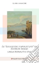 Le «Leggende napoletane» di Matilde Serao. Lingua, testualità e stile