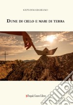 Dune di cielo e mari di terra libro