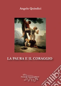 La paura e il coraggio libro
