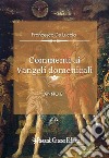 Commenti ai vangeli domenicali. Anno B libro di De Luccia Francesco