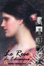 Le rose di Ediemme libro