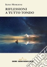 Riflessioni a tutto tondo libro